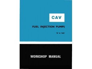 cav n and nn fuel injection pump workshop manual pub no 2098-2