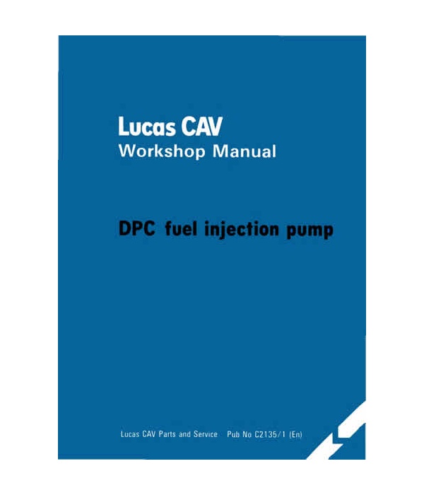 cav dpc fuel injection pump workshop manual c2135-1